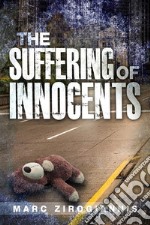 The Suffering of Innocents. E-book. Formato EPUB