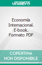 Economía Internacional. E-book. Formato PDF ebook