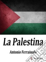 La Palestina. E-book. Formato EPUB ebook