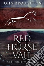 Red Horse Vale. E-book. Formato EPUB ebook