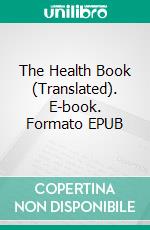 The Health Book (Translated). E-book. Formato EPUB ebook di Peter Deunov