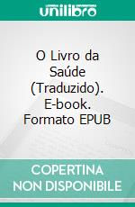 O Livro da Saúde (Traduzido). E-book. Formato EPUB