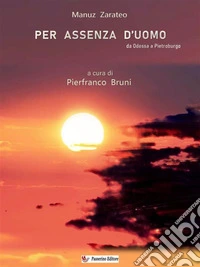 Per assenza d'uomoDa Odessa a Pietroburgo. E-book. Formato EPUB ebook
