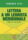 lettera a un leghista meridionale. E-book. Formato EPUB ebook di armando fava