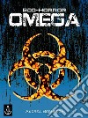 Eco-Horror Omega. E-book. Formato EPUB ebook