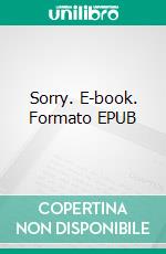 Sorry. E-book. Formato EPUB