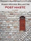 Post Haste (Annotated). E-book. Formato EPUB ebook