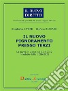 IL NUOVO PIGNORAMENTO PRESSO TERZI. Le novità in vigore dal 22.6.2022 introdotte dalla l. 206/2021. E-book. Formato PDF ebook