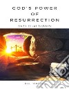 God’s Power of ResurrectionGod&apos;s Great Exploits. E-book. Formato EPUB ebook