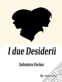 I due Desiderii. E-book. Formato EPUB ebook di Salvatore Farina