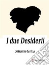 I due Desiderii. E-book. Formato EPUB ebook