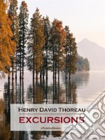 Excursions (Annotated). E-book. Formato EPUB ebook