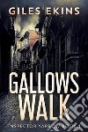 Gallows Walk. E-book. Formato EPUB ebook