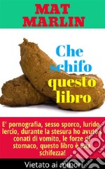 Che schifo questo libro. E-book. Formato EPUB ebook