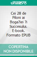 Cei 28 de Piloni ai Boga?iei ?i Succesului. E-book. Formato EPUB ebook di Hope Etim