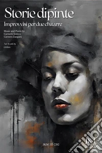 Storie Dipinte Improvvisi per due Chitarre. E-book. Formato EPUB ebook