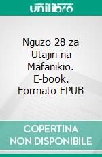 Nguzo 28 za Utajiri na Mafanikio. E-book. Formato EPUB ebook