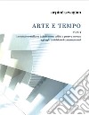 Arte e Tempo Tomo 2la seduzione nell&apos;arte da benvenuto cellini e gustave moreau a giorgio de chirico e i contemporanei. E-book. Formato EPUB ebook