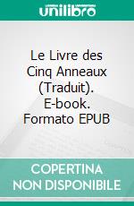 Le Livre des Cinq Anneaux (Traduit). E-book. Formato EPUB ebook