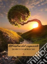 All&apos;ombra del crepuscolo. E-book. Formato EPUB ebook