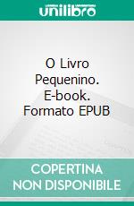 O Livro Pequenino. E-book. Formato EPUB