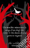 Un maschio misterioso; la verga d&apos;oro degli dei Libro 1: Dal diario di una giovane ragazza. E-book. Formato EPUB ebook