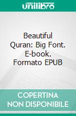 Beautiful Quran: Big Font. E-book. Formato EPUB