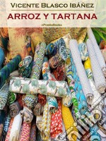 Arroz y tartana (Annotated). E-book. Formato EPUB ebook