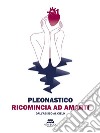 Ricomincia ad amartiDall&apos;abisso al cielo. E-book. Formato EPUB ebook