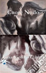 Cuore Nudocuore nudo. E-book. Formato EPUB