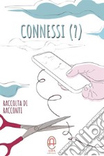 Connessi (?). E-book. Formato EPUB ebook