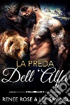 La preda dell&apos;Alfa. E-book. Formato EPUB ebook