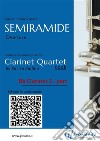 Bb Clarinet 2 part of &quot;Semiramide&quot; for Clarinet QuartetOverture. E-book. Formato EPUB ebook