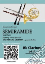 Bb Clarinet Part of &quot;Semiramide&quot; for Woodwind QuintetOverture. E-book. Formato EPUB ebook