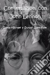 Conversazioni con John Lennon. E-book. Formato EPUB ebook