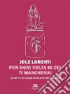 Per ogni volta in cui ti mancheraiSottotitolo per cuori fragili: le parti di me che ho perso e mai più ritrovato. E-book. Formato EPUB ebook