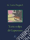 Tutta colpa di Capuozzo. E-book. Formato EPUB ebook