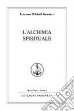 L&apos;alchimia spirituale. E-book. Formato EPUB ebook