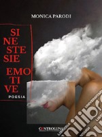 Sinestesie Emotive. E-book. Formato EPUB ebook