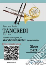 Oboe part of &quot;Tancredi&quot; for Woodwind QuintetOuverture. E-book. Formato EPUB ebook