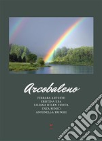 Arcobaleno. E-book. Formato EPUB ebook