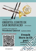 French Horn in Eb part of &quot;Oberto&quot; for Woodwind QuintetOverture. E-book. Formato EPUB ebook