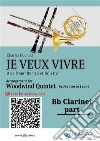 Bb Clarinet part of &quot;Je veux vivre&quot; for Woodwind QuintetAria from &quot;Roméo et Juliette &quot;. E-book. Formato EPUB ebook