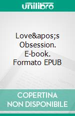 Love's Obsession. E-book. Formato EPUB ebook di Betty McLain