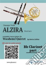 Bb Clarinet part of &quot;Alzira&quot; for Woodwind QuintetOverture. E-book. Formato EPUB ebook