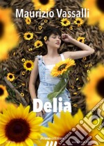 Delia. E-book. Formato EPUB ebook