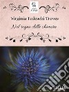 Nel regno delle chimereNovelle fantastiche. E-book. Formato EPUB ebook di Virginia Tedeschi Treves