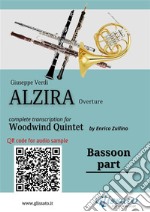 Bassoon part of &quot;Alzira&quot; for Woodwind QuintetOverture. E-book. Formato EPUB ebook