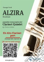 Eb Alto Clarinet part (instead Bb 4) of &quot;Alzira&quot; for Clarinet QuintetOverture. E-book. Formato EPUB ebook