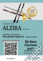 Bb Bass Clarinet (instead Bassoon) part of &quot;Alzira&quot; for Woodwind QuintetOverture. E-book. Formato EPUB ebook